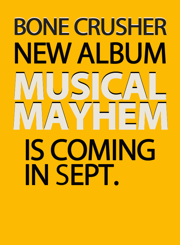 bone srucher, Musical Mayhem album, usl magazine. sept 2012 issue
