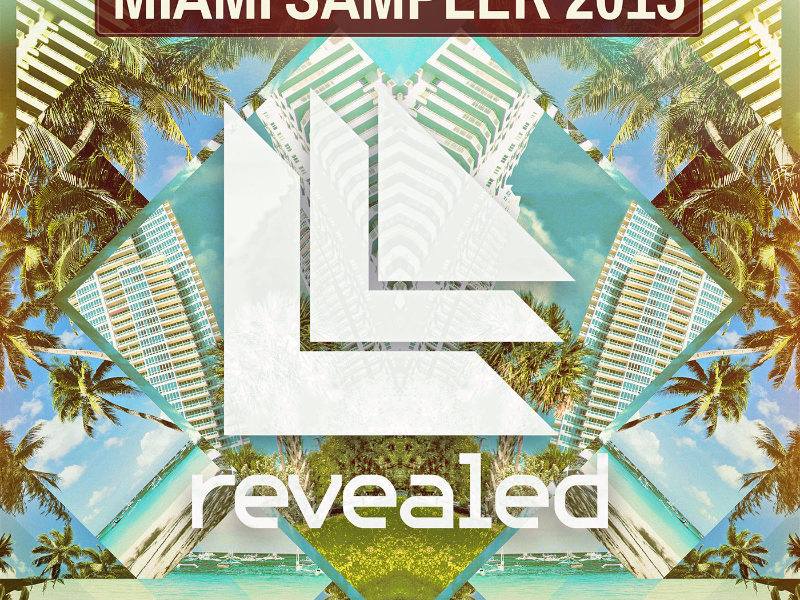 revealed, miami sampler ep 2015, hardwell, dj hardwell, ultimate spotlight, ultimate spotlight magazine, usl magazine, uslmagazine.com, usl mag, uslmag.com, uslmag, ultimate spotlight, atlanta music magazine, baltimore music magazine, d.c. music magazine
