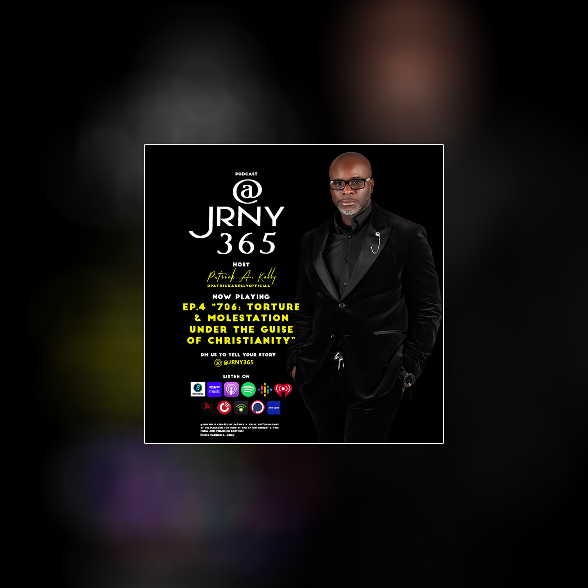 @JRNY365, Podcast, Spiritual Podcast, EP 4, 706 Torture and Molestation Under The Guise of Christianity, Atlanta Podcasters, Journey Podcast, Tell Your Story Podcast, Video Podcast, Vlog, Samsung Podcast, Apple Podcast, Spotify Podcast, Google Podcast, Amazon Podcast, Audible Podcast, iHear Podcast, Podbean Podcast, USL Magazine, uslmag, uslmag, USL Magazine, uslmag.com, music magazine, entertainment magazine, atlanta magazine, Atlanta music magazine, Atlanta entertainment magazine, Atlanta music scene, atl, Atlanta, Patrick a Kelly, 1pkc Media, 1PKC Media Publishing Partners