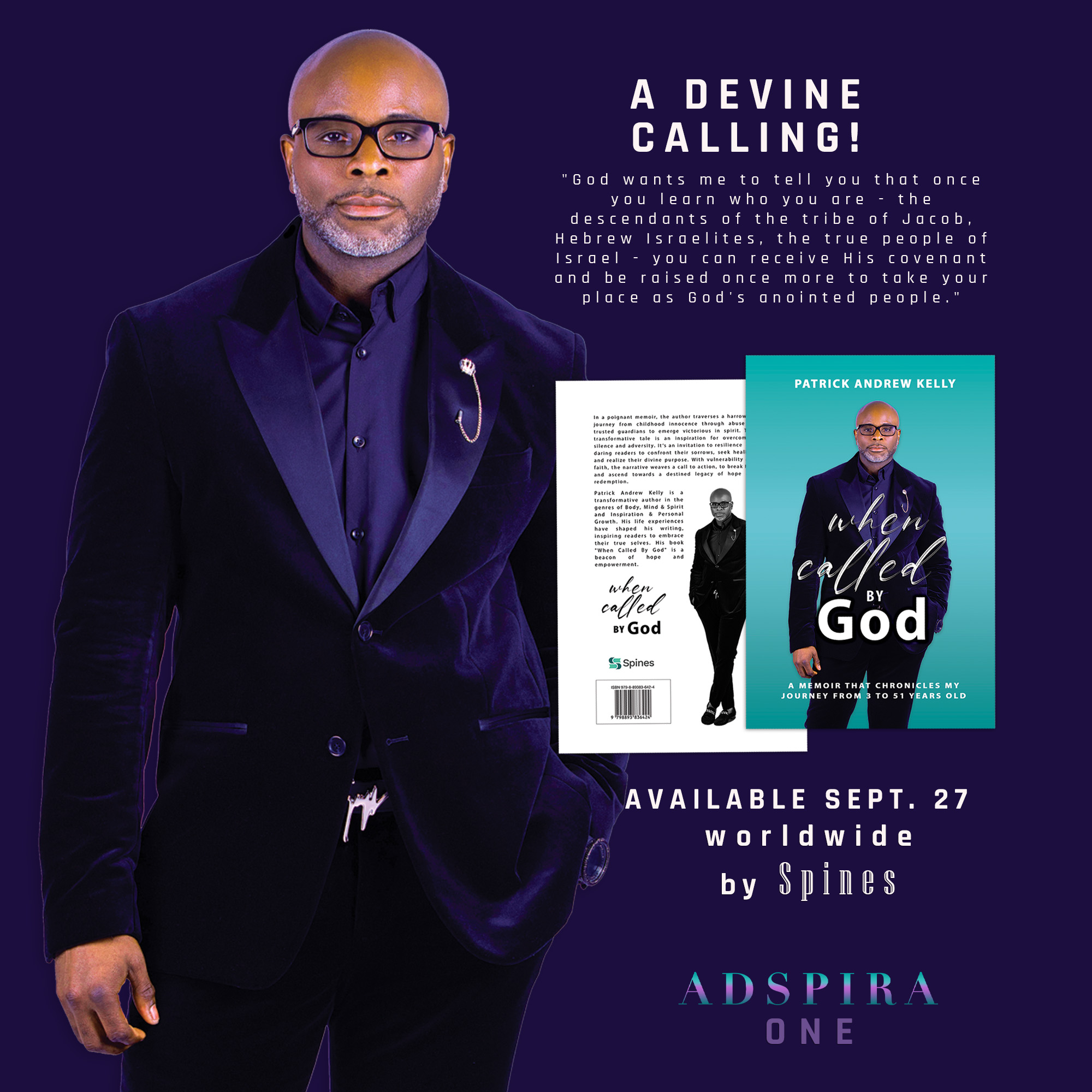 When Called By God, INSPIRE By USL Magazine, Patrick Andrew Kelly, When Called By God Premier Issue, Adspira One, Inspirational Magazine, Spiritual Magazine, Self help book, book release, inspirational, motivational, The Chosen Ones, Chosen One, God's Chosen People, Faith, Favor, Redemption, Deliverance, Called By God, The Rapture, End Time, Revelations, Photographer Francis Anassi, Spines, Target Books, Google Books