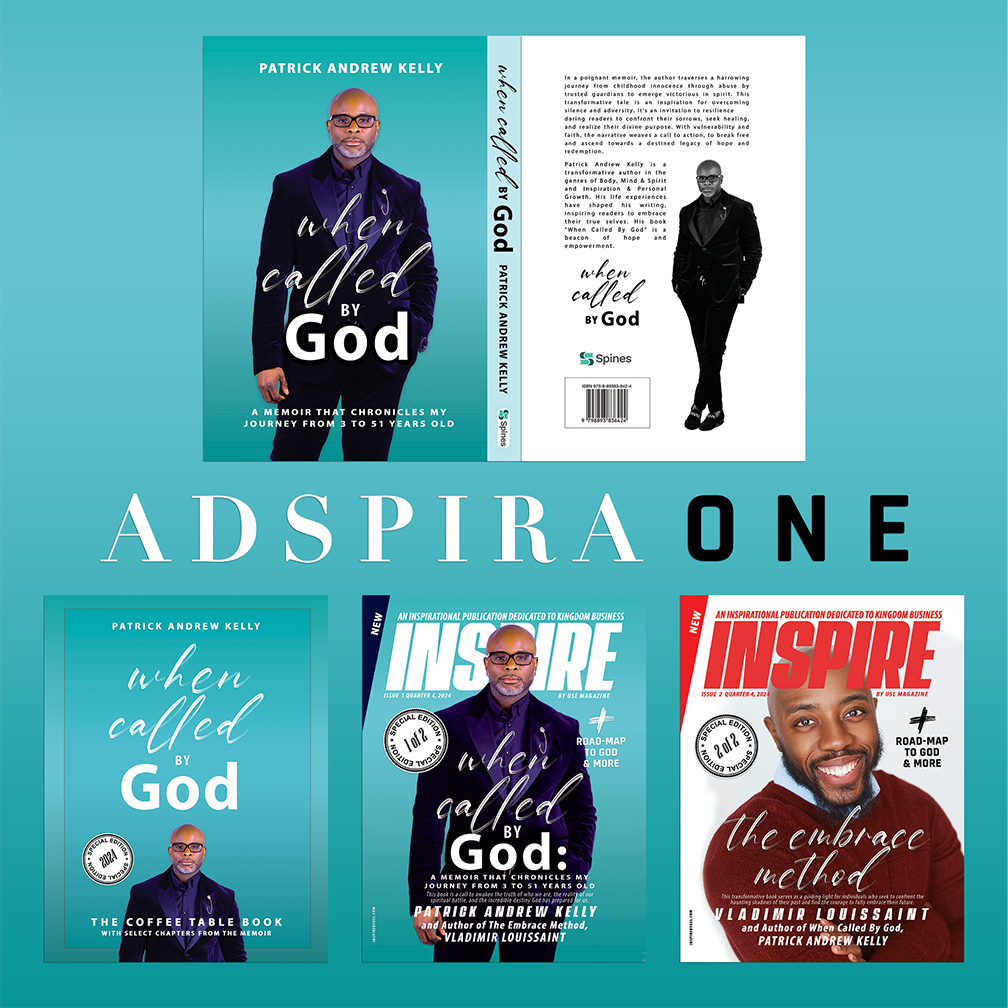 ADSPIRA ONE Press Release, When Called By God, Inspire By USL Magazine, Patrick Andrew Kelly, Vladimir Louissaint, When Called By God The Coffee Table Book, new book, self help book, The Awakening, A Road Map To God, How To Walk With God, Prophetic Dreams, Concersations with God, YAHUAH, YAHUSHA, Faith, Religios, Christianity, New World Order, Crypto, XRP, The Rapture, San Andreas Faultline, America, Babylon, WWIII, The Chosen, God's Chosen People, Israelites, Jews, Real Jews, Chosen People, Chosen One, Homosexuality, Generational Cure, End of Days, End Times, Photographer Anthony Grassetti, Photographer Francis Anassi, Spines, Amazon, Kindle, Target Books, Google Books